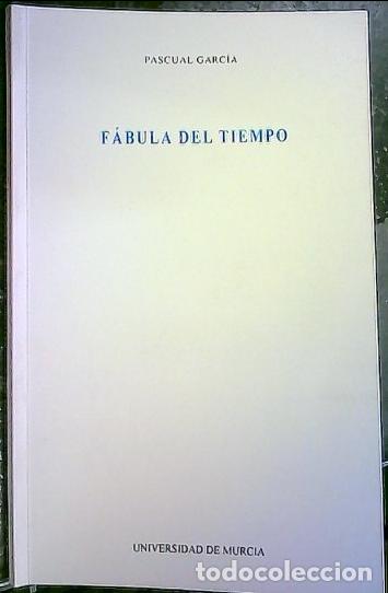 Libros: F&aacute;bula del tiempo - GARC&Iacute;A, Pascual: - Foto 1