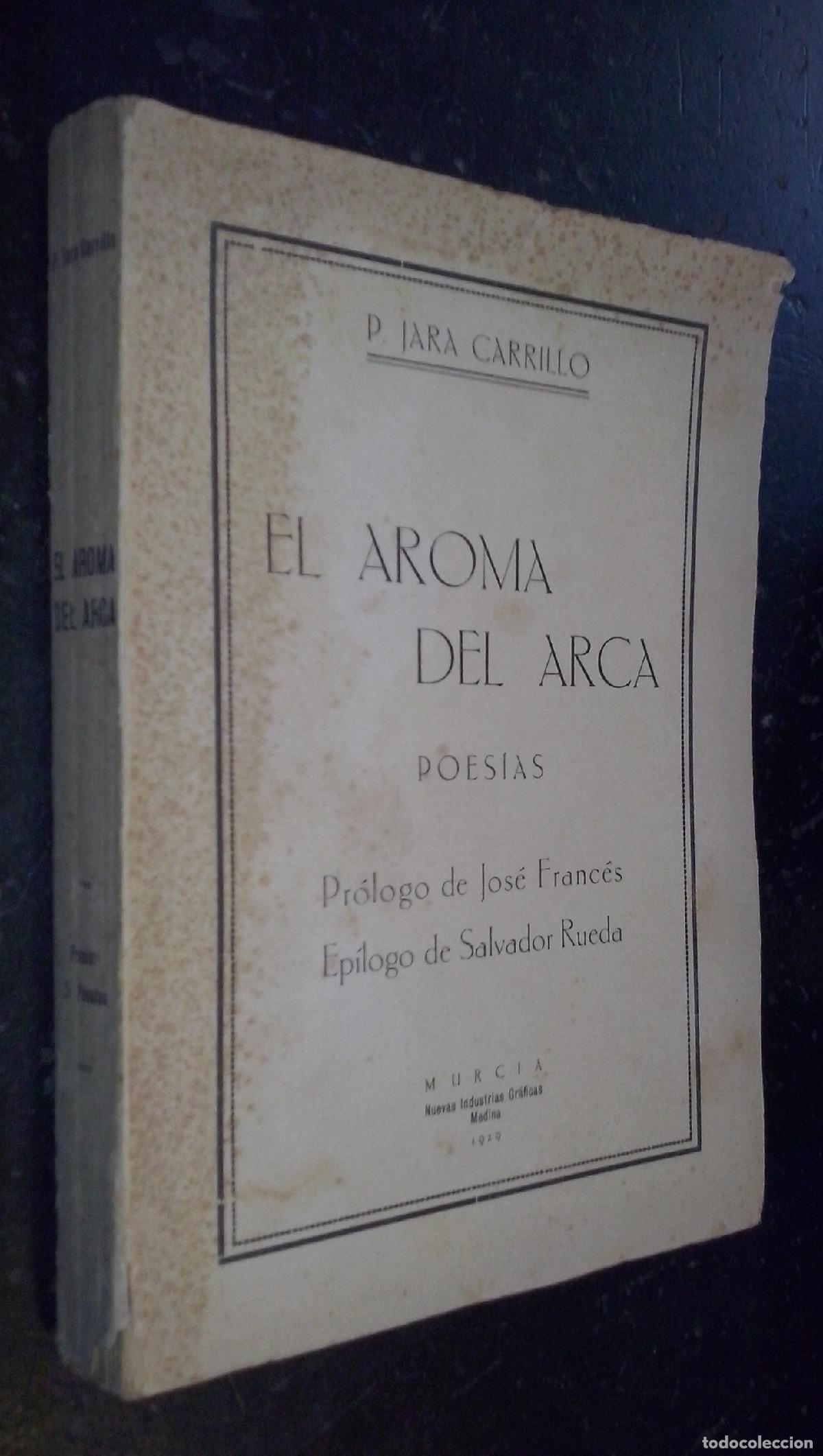 Libri di seconda mano: El aroma del arca. Poes&iacute;as - JARA CARRILLO, Pedro: