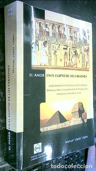 Libros: El amor en el Egipto de los faraones : otro modo de conocer el Egipto Antiguo (historia y mitos, fau