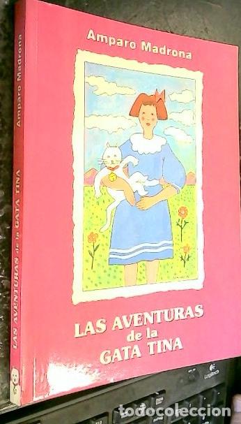 Libri di seconda mano: Las aventuras de la gata Tina - MADRONA, Amparo: