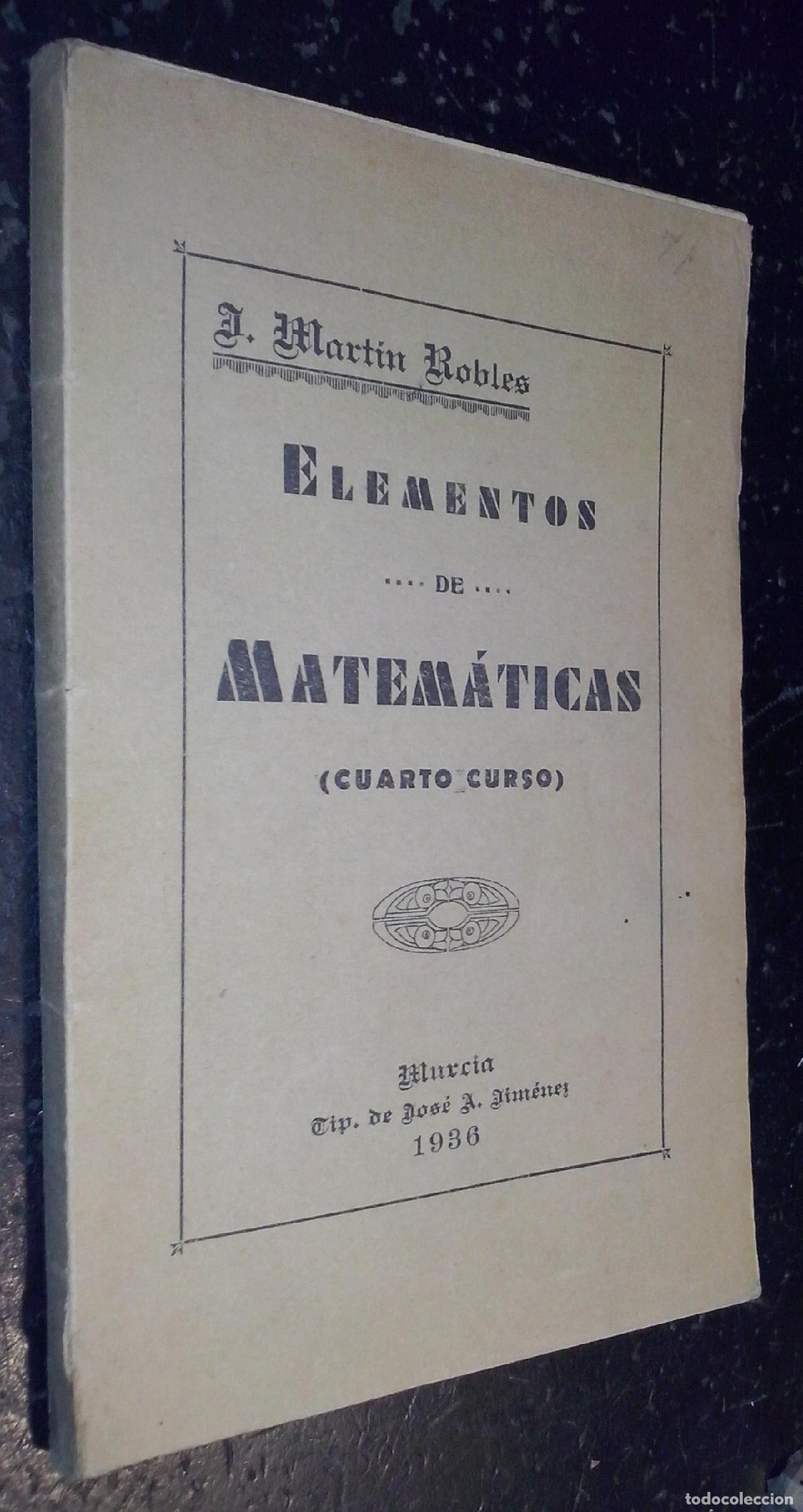 books: Elementos de matem&aacute;ticas (cuarto curso) - MART&Iacute;N ROBLES, I.: