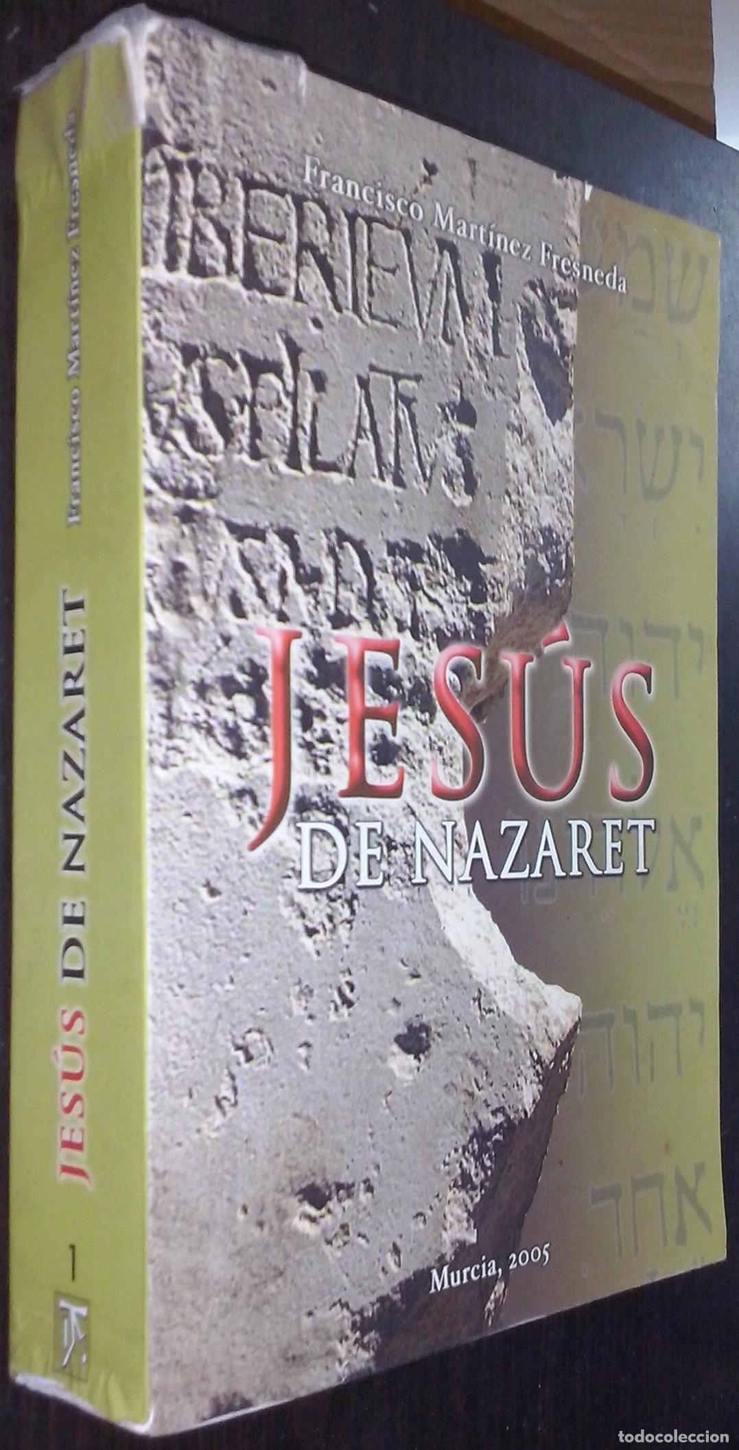 Libri di seconda mano: Jes&uacute;s de Nazaret - MART&Iacute;NEZ FRESNEDA, Francisco: