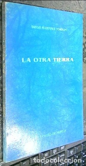 Livros em segunda m&atilde;o: La otra tierra - MART&Iacute;NEZ TORR&Oacute;N, Diego:
