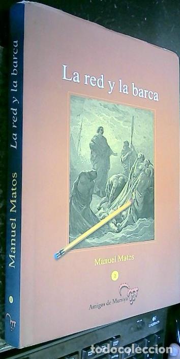 Libros: La red y la barca - MATOS, Matos: - Foto 1