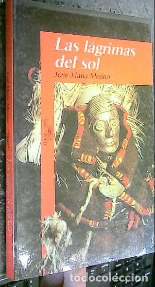 books: Las l&aacute;grimas del sol - MERINO, Jos&eacute; Mar&iacute;a: