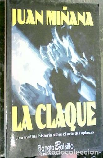 Libros: La claque - MI&Ntilde;ANA, Juan: - Foto 1