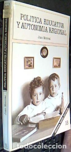 Livres: Pol&iacute;tica Educativa y Autonom&iacute;a Regional - MONREAL, Juan: