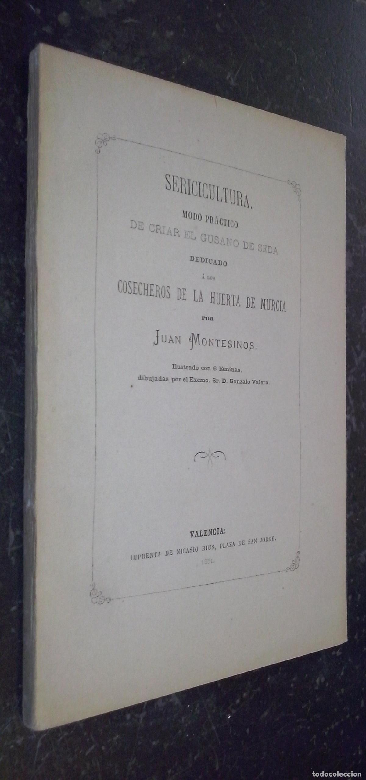 Libros: Sericicultura. Modo pr&aacute;ctico de criar el gusano de seda dedicado a los cosecheros de la Huerta de Mu