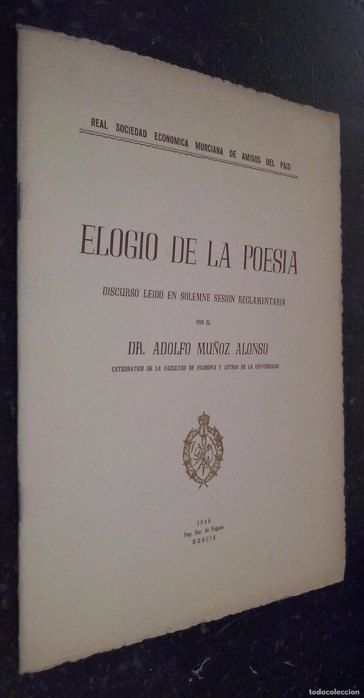 Libri di seconda mano: Elogio de la poes&iacute;a. Discurso le&iacute;do en solemne sesi&oacute;n reglamentaria por .... - MU&Ntilde;OZ ALONSO, Adolfo: