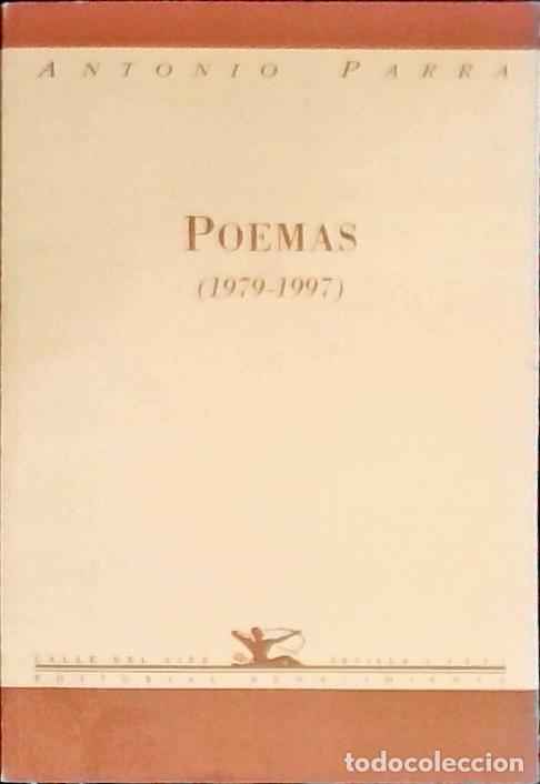 Libri di seconda mano: Poemas (1979 - 1997) - PARRA, Antonio: