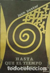 Libri di seconda mano: Hasta que el tiempo los agote - PASTOR, Juan: