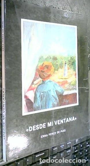 Libros: Desde mi ventana - P&eacute;rez de Puig, Erna: - Foto 1