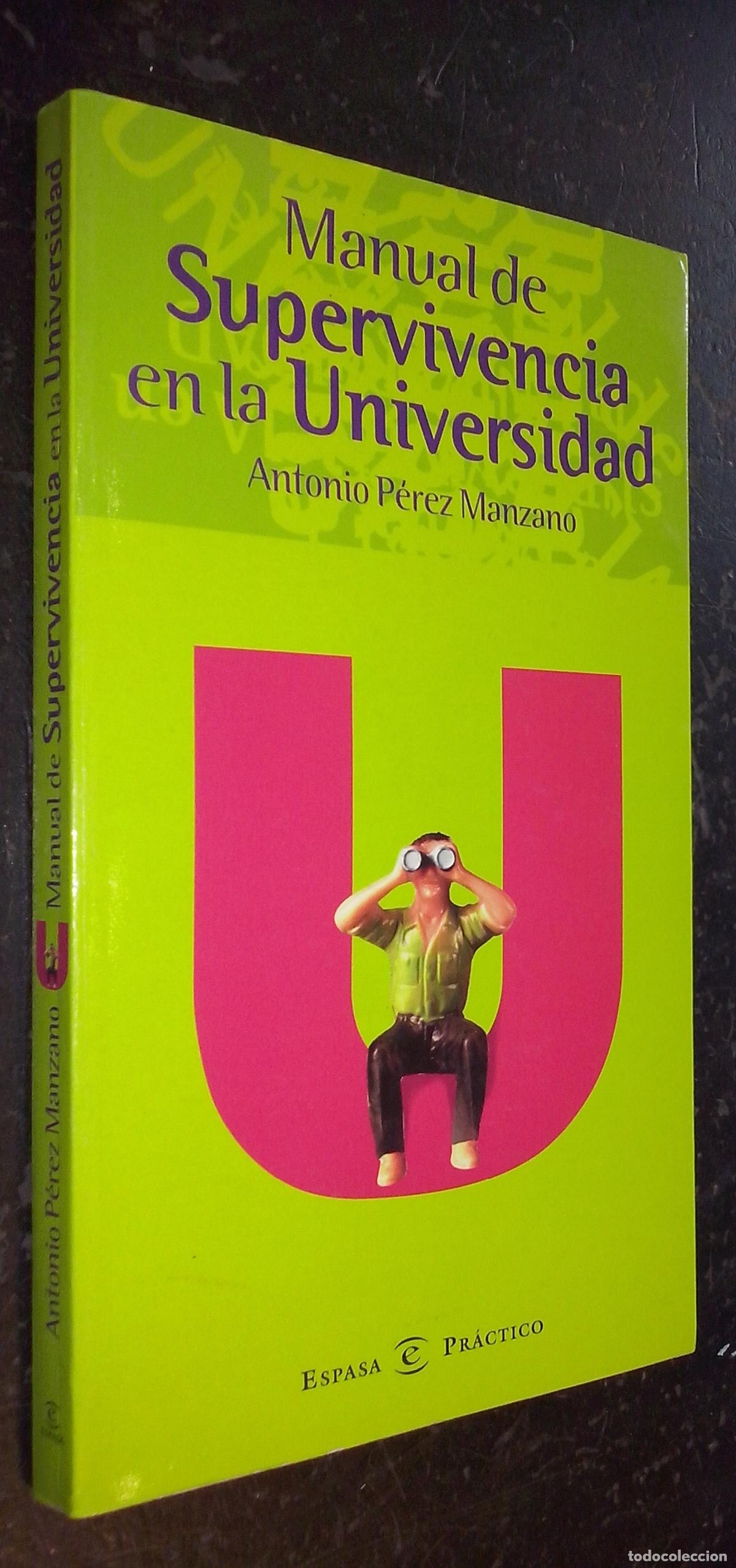 books: Manual de supervivencia en la universidad - P&Eacute;REZ MANZANO, Antonio: