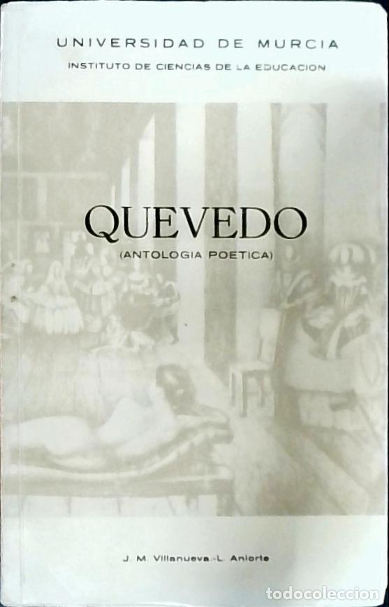 Livros em segunda m&atilde;o: Quevedo (antolog&iacute;a po&eacute;tica) - QUEVEDO Y VILLEGAS, Francisco de - , VILLANUEVA, J. M. y ANIORTE, Luci