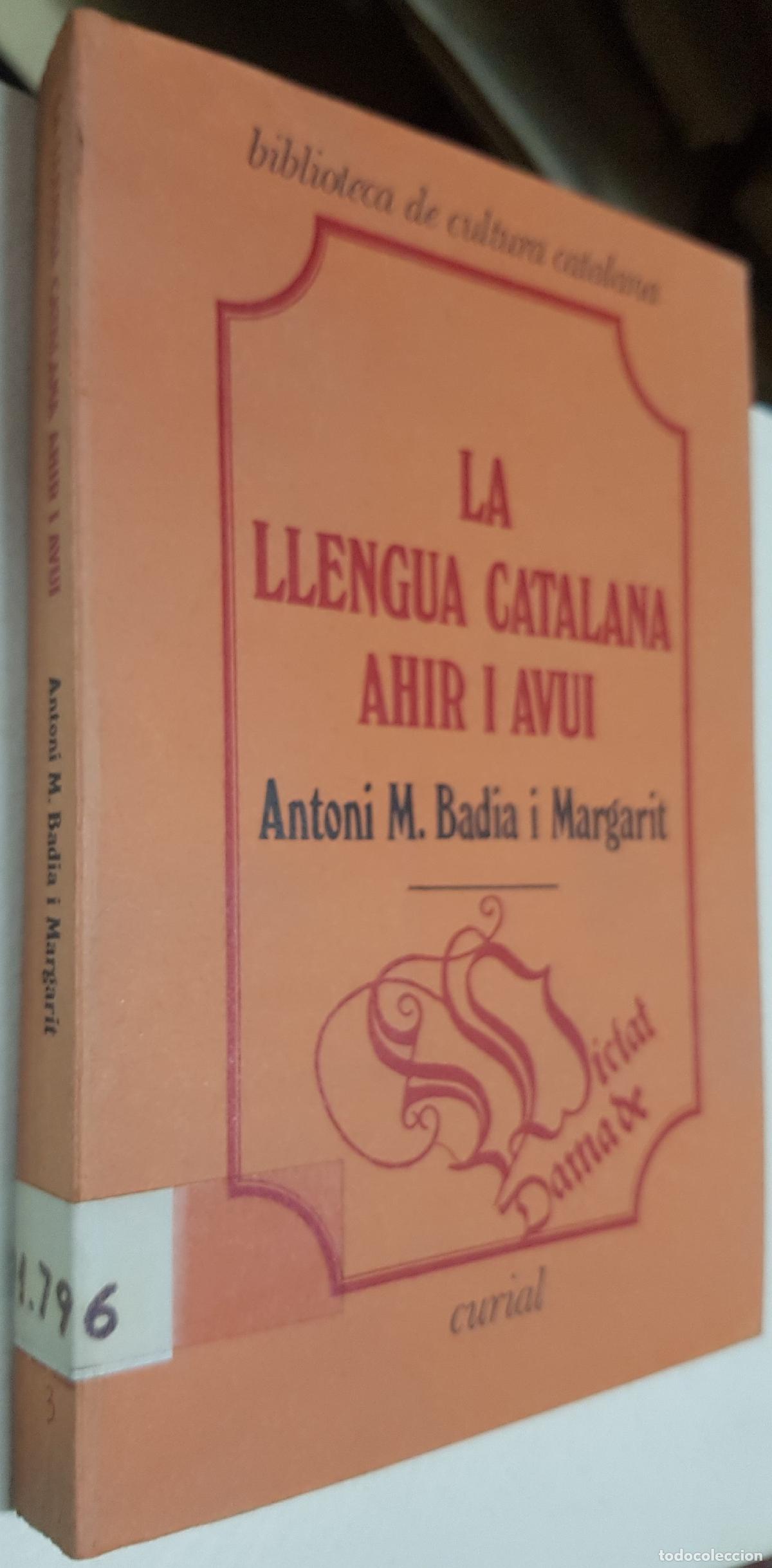 Libri di seconda mano: La llengua catalana. Ahir i avui - :