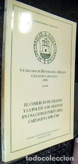 B&uuml;cher: El comercio de granos y la pol&iacute;tica de abastos en una ciudad portuaria. Cartagena 1690-1760. V concu