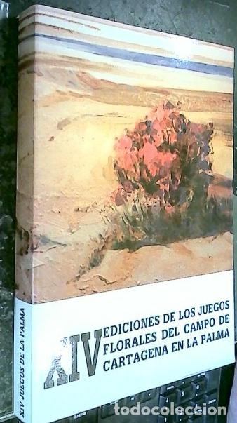 Libros: Las catorce (XIV) ediciones de los Juegos Florales del Campo de Cartagena en La Palma (1957 - 1987)