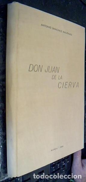 B&uuml;cher: Don Juan de la Cierva. Estudio biogr&aacute;fico del pol&iacute;tico murciano - S&Aacute;NCHEZ MAURANDI, Antonio: