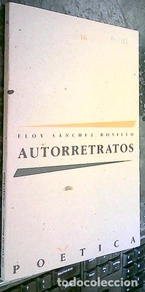 Libri di seconda mano: Autorretratos : 1984-1988 - S&aacute;nchez Rosillo, Eloy: