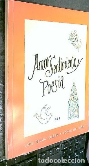 books: Amor, sentimiento y poes&iacute;a - SELMA GRI&Ntilde;&Aacute;N, Jose :