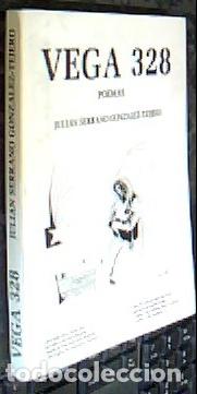 Libri di seconda mano: Vega 328. Poemas - SERRANO GONZ&Aacute;LEZ-TEJERO, Juli&aacute;n: