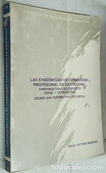 B&uuml;cher: Las ense&ntilde;anzas de formaci&oacute;n profesional en Cartagena. Aproximaci&oacute;n a su contexto social y estructura