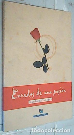 Livros em segunda m&atilde;o: Enredos de una pasi&oacute;n : novela colectiva - Alarc&oacute;n Rangel, Concepci&oacute;n: