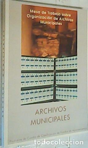 books: Archivos municipales : Propuesta de cuadro de clasificaci&oacute;n de fondos de ayuntamientos. Mesa de Trab