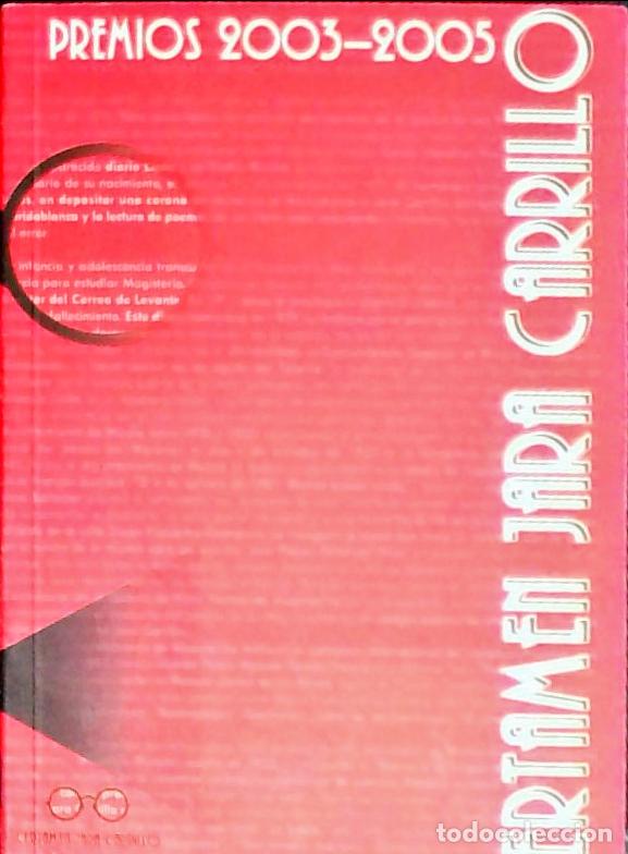 Libros: Premios del Cert&aacute;men Jara Carrillo 2003 - 2005. Obras ganadoras en la dos &uacute;ltimas ediciones del Cert