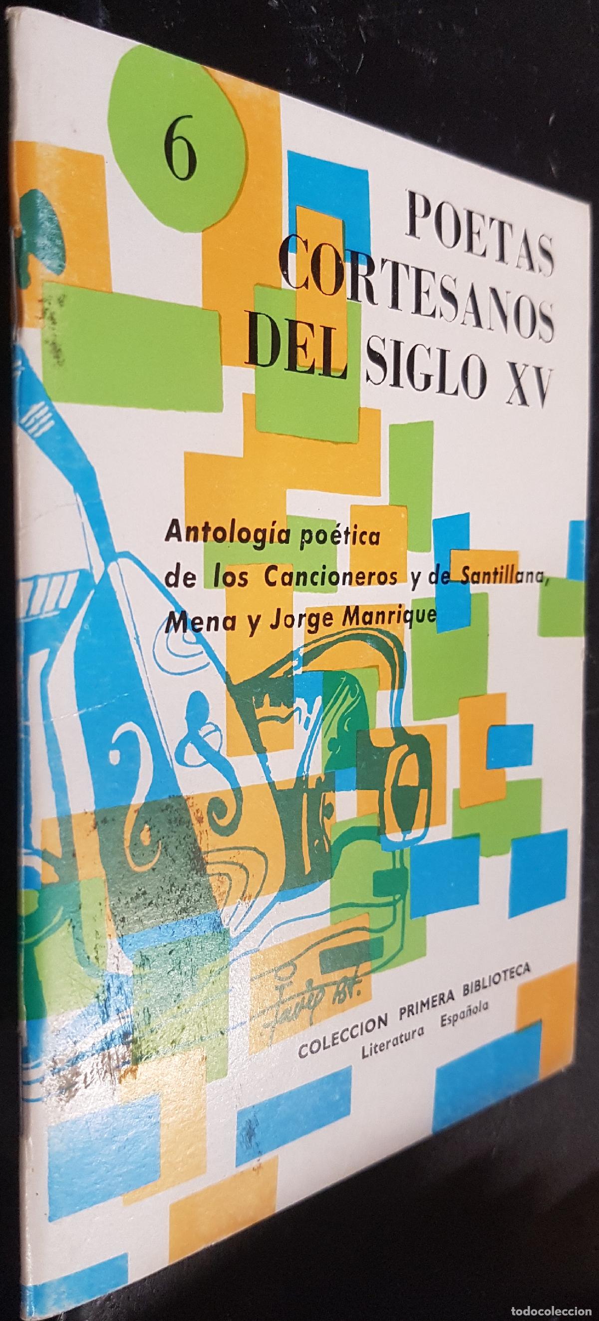 Libri di seconda mano: Poetas cortesanos del siglo XV. Antolog&iacute;a po&eacute;tica de los Cancioneros y de Santillana, Mena y Jorge M
