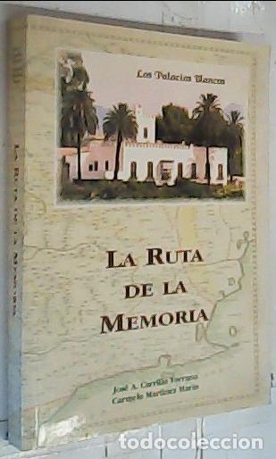 books: La Ruta de la Memoria - Carrillo Torrano, Jos&eacute; A. y Mart&iacute;nez Mar&iacute;n, Carmelo: