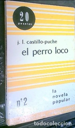 Libros: El perro loco - Castillo Puche, Jos&eacute; Luis: - Foto 1