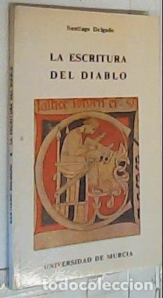 Libri di seconda mano: La Escritura del Diablo - Delgado, Santiago: