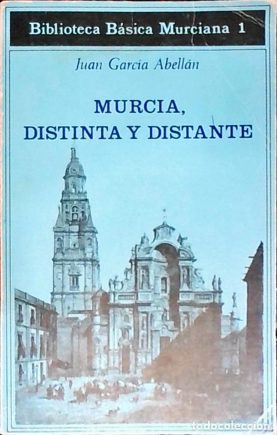Libri di seconda mano: Murcia distinta y distante - Garc&iacute;a Abell&aacute;n, Juan: