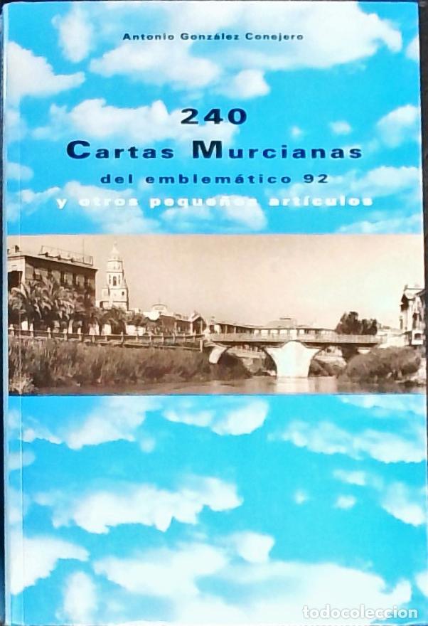 Livros em segunda m&atilde;o: 240 Cartas Murcianas del emblem&aacute;tico 92 y otros peque&ntilde;os art&iacute;culos - Gonz&aacute;lez Conejero, Antonio: