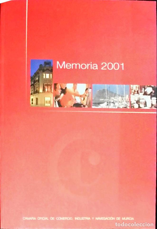 B&uuml;cher: Memoria 2001 C&aacute;mara Oficial de Comerico, Industria y Navegaci&oacute;n de Murcia - MEMORIA: