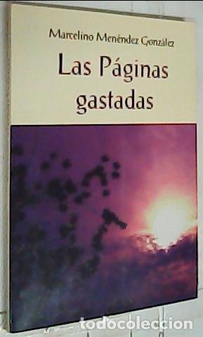 Libri di seconda mano: Las p&aacute;ginas gastadas - Men&eacute;ndez Gonz&aacute;lez, Marcelino: