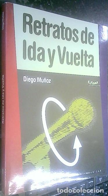 Libros: Retratos de ida y vuelta - Mu&ntilde;oz Chac&oacute;n, Diego: