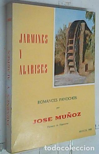 Libros: Jarmines y alarises. Romances panochos - MU&Ntilde;OZ, Jos&eacute;: