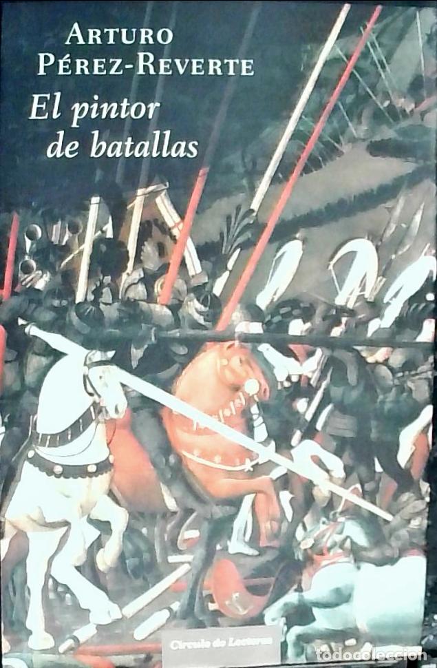 Libri di seconda mano: El pintor de batallas - P&eacute;rez Reverte, Arturo: