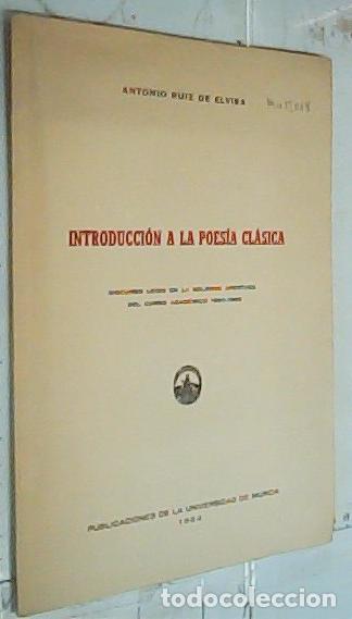 Libros: Introducci&oacute;n a la poes&iacute;a cl&aacute;sica. Discurso le&iacute;do en la solemne apertura del Curso Acad&eacute;mico 1964 - 1
