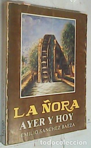 Libri di seconda mano: La &ntilde;ora. Ayer y hoy - S&aacute;nchez Baeza, Emilio: