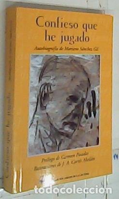 Libros: Confieso que he jugado. Autobiograf&iacute;a de Mariano S&aacute;nchez Gil - S&aacute;nchez Gil, Mariano: