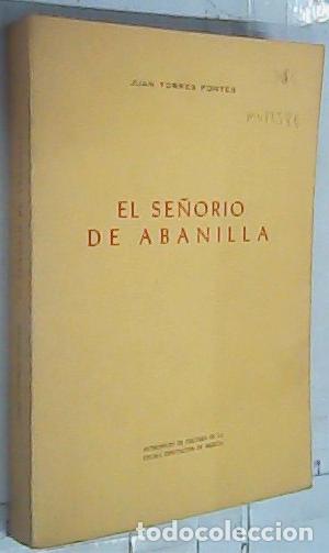 Libri di seconda mano: El se&ntilde;or&iacute;o de Abanilla - TORRES FONTES, Juan: