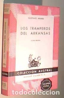 Libros: Los tramperos del Arkansas. Colecci&oacute;n Austral N&ordm; 276 - AIMARD, Gustavo: