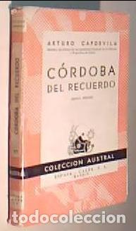B&uuml;cher: C&oacute;rdoba en el recuerdo. Colecci&oacute;n Austral N&ordm; 97 - CAPDEVILA, Arturo:
