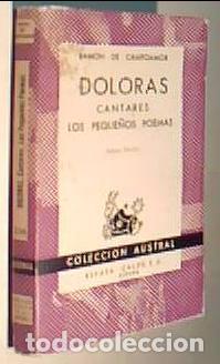 books: Doloras. Cantares. Los peque&ntilde;os poemas. Colecci&oacute;n Austral N&ordm; 238 - CAMPOAMOR, Ram&oacute;n de: