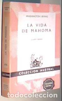 books: La vida de Mahoma. Colecci&oacute;n Austral N&ordm; 476 - IRVING, Washington: