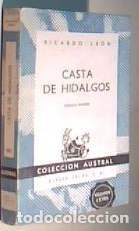 books: Casta de hidalgos. Colecci&oacute;n Austral N&ordm; 481 - LEON, Ricardo: