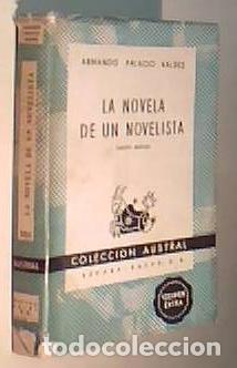 B&uuml;cher: La novela de un novelista. Colecci&oacute;n Austral N&ordm; 266 - PALACIO VALDES, Armando: